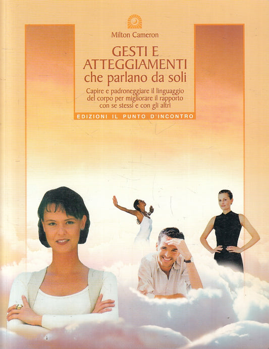 LZ- GESTI E ATTEGGIAMENTI CHE PARLANO DA SOLI- MILTON CAMERON---- 2004- B-ZFS530