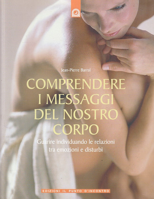LZ- COMPRENDERE I MESSAGGI DEL NOSTRO CORPO -- PUNTO INCONTRO--- 2006- B - YDS44