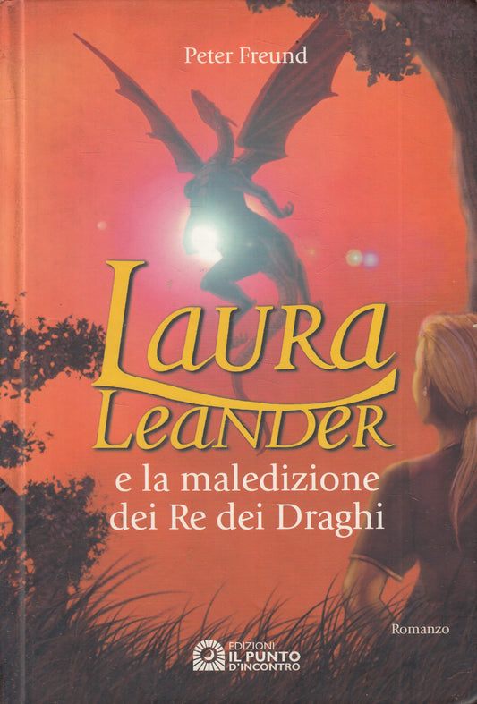 LN2- LAURA LEANDER MALEDIZIONE RE DRAGHI - FREUND - PUNTO D'INCONTRO - C- JXS237