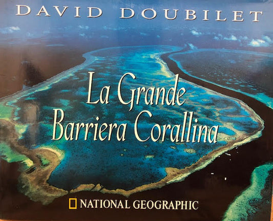 LZ- LA GRANDE BARRIERA CORALLINA -- NATIONAL GEOGRAPHIC --- 2003 - CS - YFS825