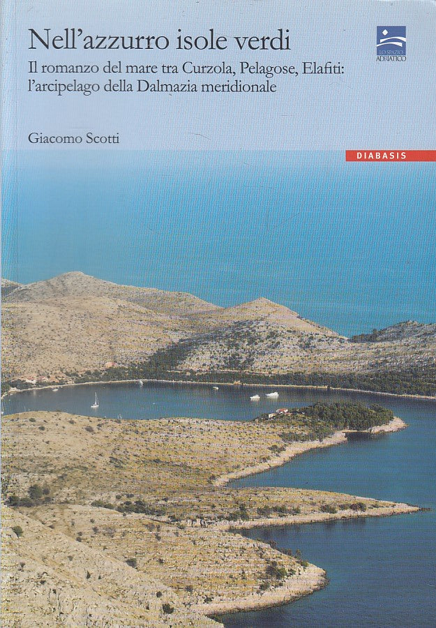 LZ- NELL'AZZURRO ISOLE VERDI - SCOTTI - DIABASIS - ADRIATICO-- 2010 - B - ZFS253