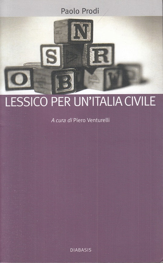 LS- LESSICO PER UN'ITALIA CIVILE - PRODI - DIABASIS --- 2008 - B - YTS316