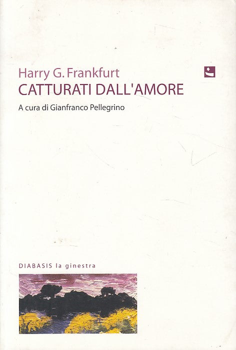 LN- CATTURATI DALL'AMORE - FRANKFURT - DIABASIS - GINESTRA -- 2009 - B - ZFS444