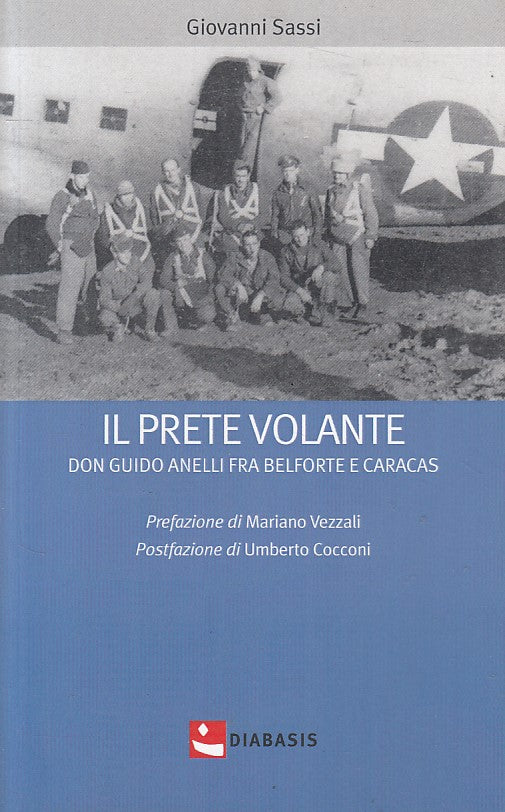 LS- IL PRETE VOLANTE DON GUIDO ANELLI - SASSI - DIABASIS --- 2018 - B - ZFS255