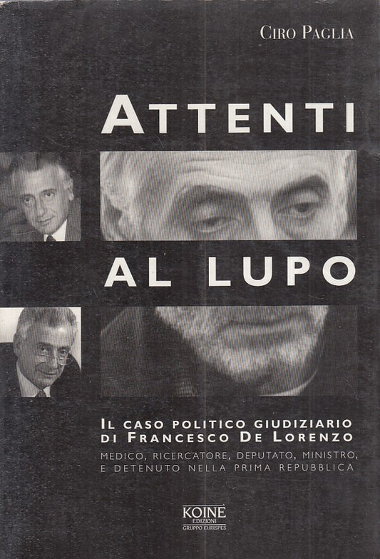 LS- ATTENTI AL LUPO FRANCESCO DE LORENZO - PAGLIA - KOINE' --- 1996 - B - YFS172