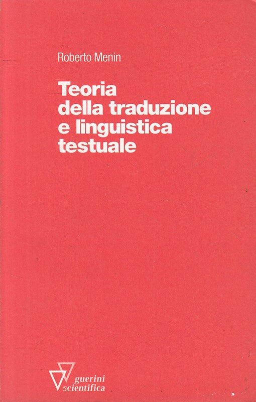 LS- TEORIA TRADUZIONE LINGUISTICA TESTUALE - MENIN- GUERINI--- 1996 - B - YFS387