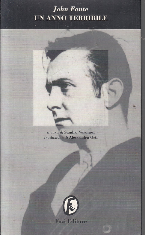 LN- UN ANNO TERRIBILE - JOHN FANTE - FAZI --- 1996 - B- ZFS103