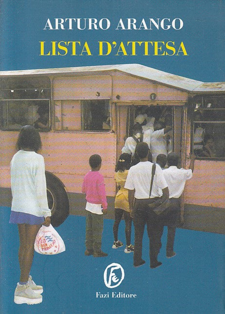 LS- LISTA D'ATTESA - ARANGO - FAZI - NUVOLE - 1a ED. - 2000 - B - ZFS268