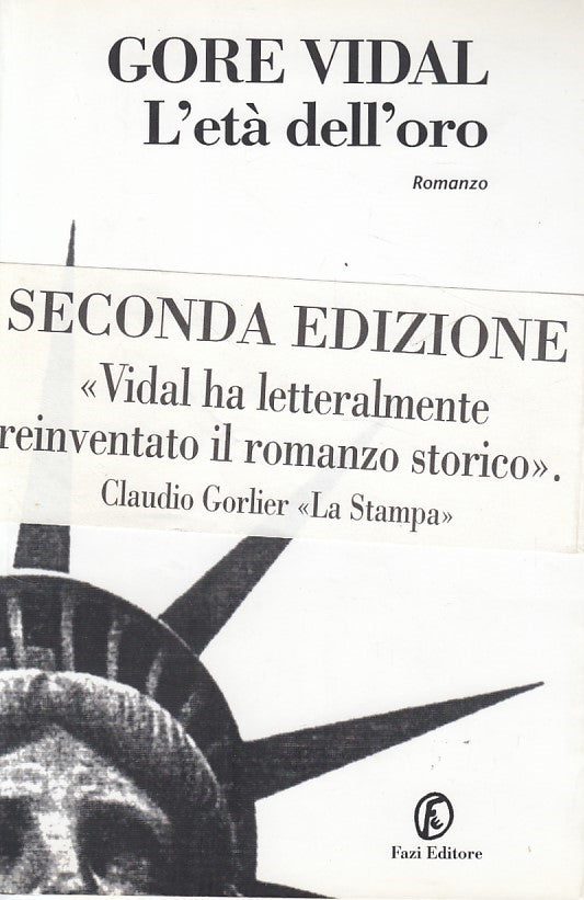 LN- L'ETA' DELL'ORO - VIDAL - FAZI - LE STRADE - 1a ED. - 2001 - B - YDS427