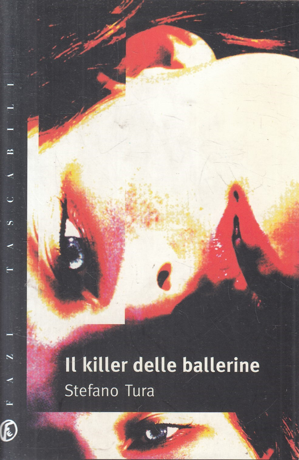 Il killer delle ballerine - Stefano Tura - Fazi Tascabili - JXS279