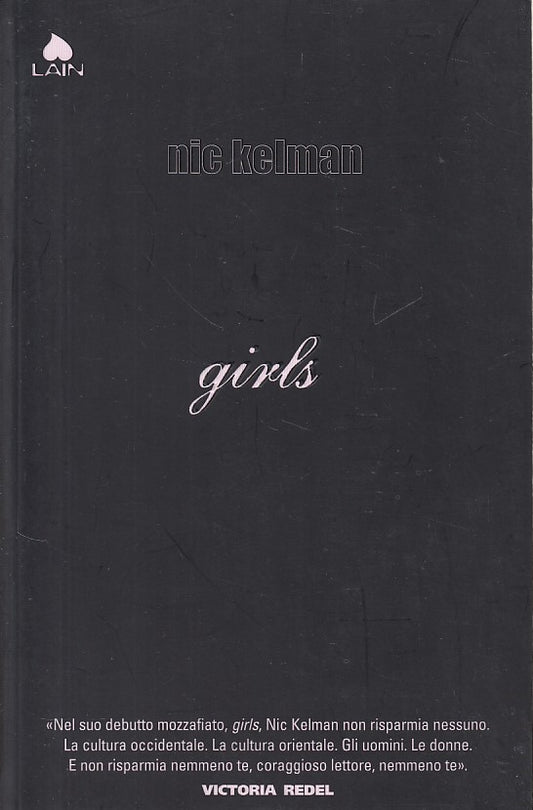 LN- GIRLS - NIC KELMAN - LAIN -- 1a ED. - 2004 - B - ZDS11