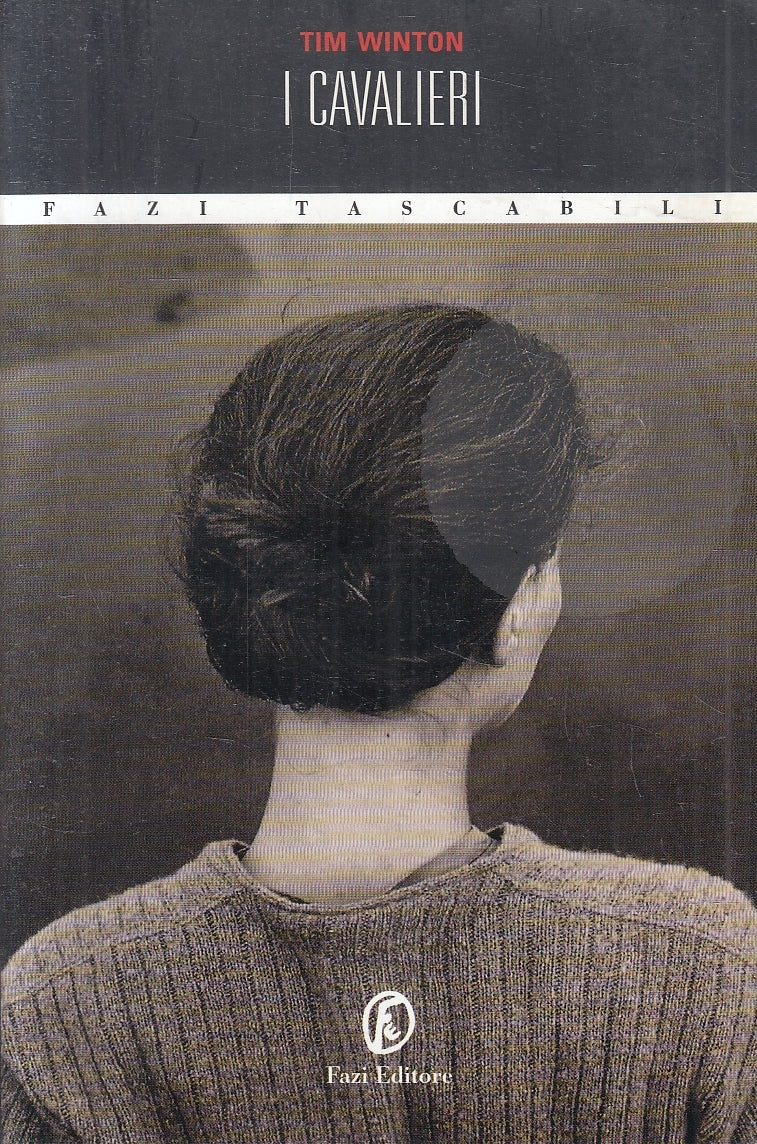 LN2- I CAVALIERI - TIM WINTON - FAZI TASCABILI - B - JXS142