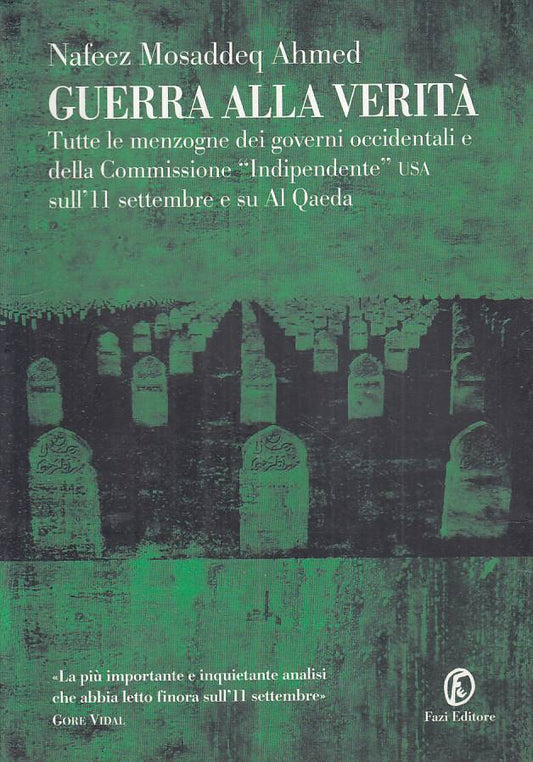 LS- GUERRA ALLA VERITA' - AHMED - FAZI -- 1a ED. - 2004 - B - YFS381