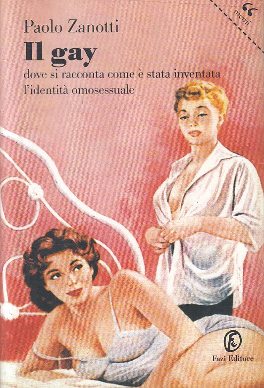 LS- IL GAY IDENTITA' OMOSESSUALE - ZANOTTI - FAZI -- 1a ED. - 2005 - B - YFS425