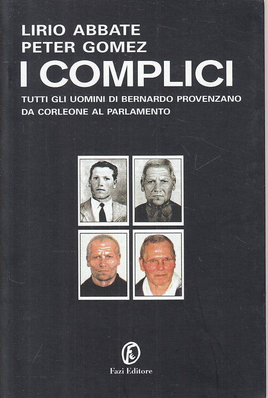 LS- I COMPLICI UOMINI PROVENZANO CORLEONE PARLAMENTO-- FAZI--- 2007 - B - YFS634