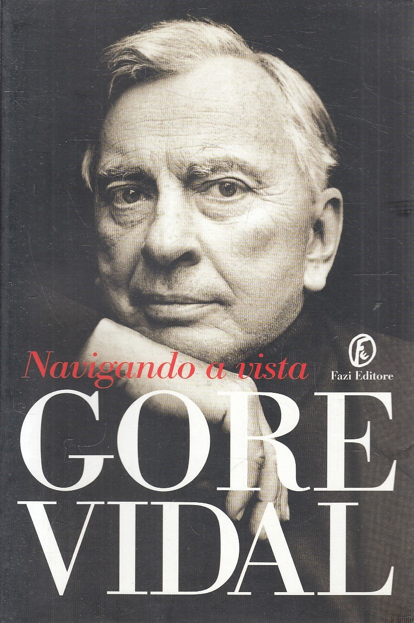 LN2- NAVIGANDO A VISTA - GORE VIDAL - FAZI - B - JXS166