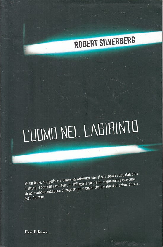 LN- L'UOMO NEL LABIRINTO - SILVERBERG - FAZI -- 1a ED. - 2008 - B - ZFS428