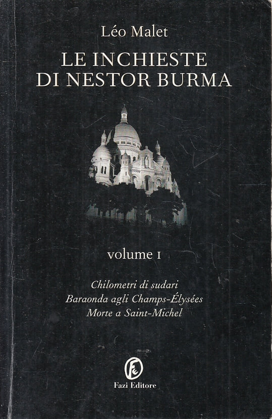 LN- LE INCHIESTE DI NESTOR BURMA VOLUME 1 - LEO MALET - FAZI --- 2005- B- ZFS476