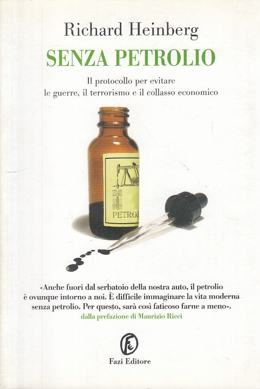 LS- SENZA PETROLIO EVITARE GUERRE TERRORISMO- HEINBERG- FAZI--- 2008- B - YFS270
