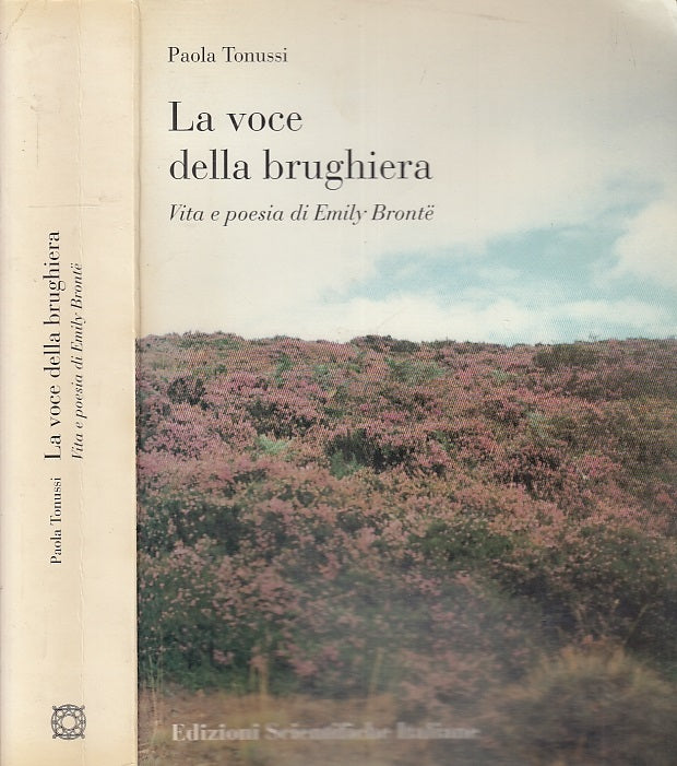 LS- LA VOCE DELLA BRUGHIERA VITA POESIE EMILY BRONTE- TONUSSI---- 1998- B- XFS10