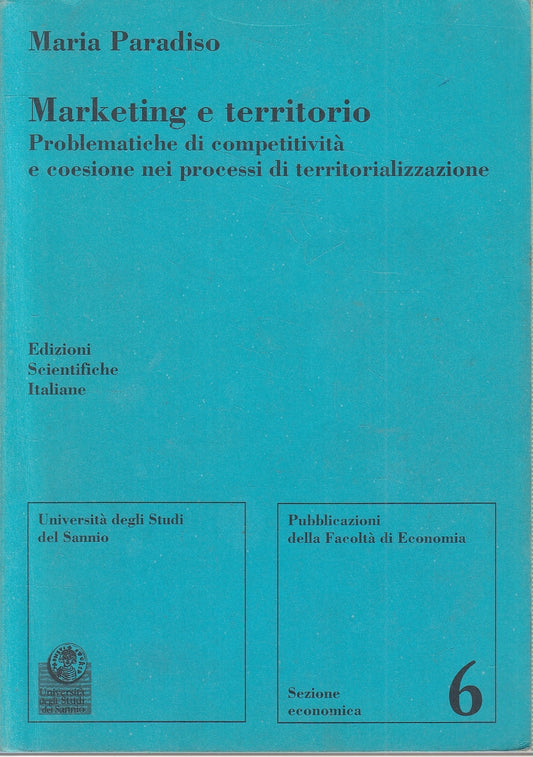 LZ- MARKETING E TERRITORIO- MARIA PARADISO- ED. SCIENTIFICHE --- 1999- B- YFS273