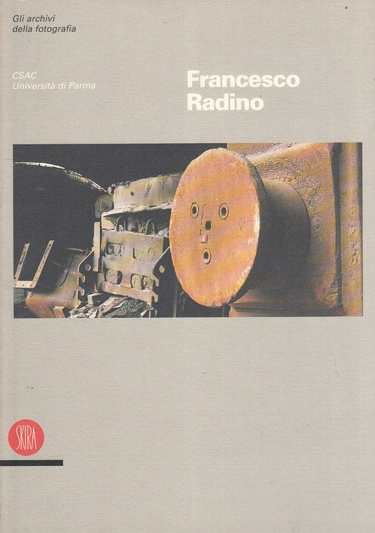 LZ- FRANCESCO RADINO GLI ARCHIVI FOTOGRAFIA- AUTORE- SKIRA--- 1995- B- YDS527