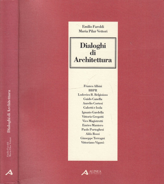 LT- DIALOGHI DI ARCHITETTURA - FAROLDI VETTORI - ALINEA --- 1995- B- XFS39