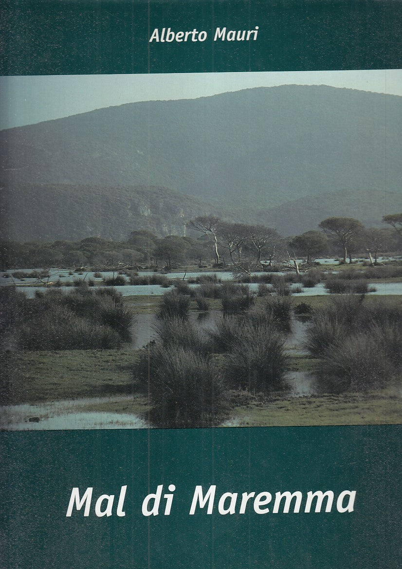LV- MAL DI MAREMMA- ALBERTO MAURI- GRUPPO EDITORIALE FAENZA--- 2001- CS - YDS350