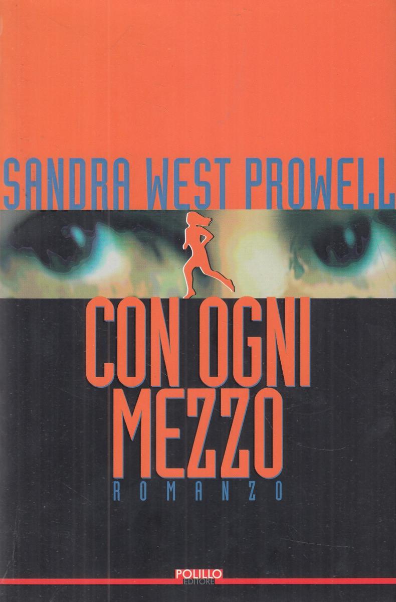LN2- CON OGNI MEZZO - SANDRA WEST PROWELL - POLILLO - B - JXS116