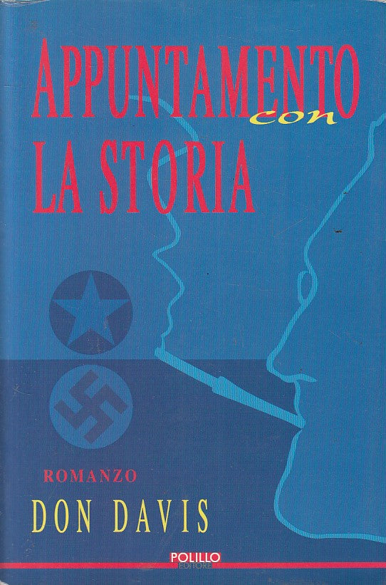 LN- APPUNTAMENTO CON LA STORIA - DAVIS - POLILLO -- 1a ED. - 1997 - B - ZFS143