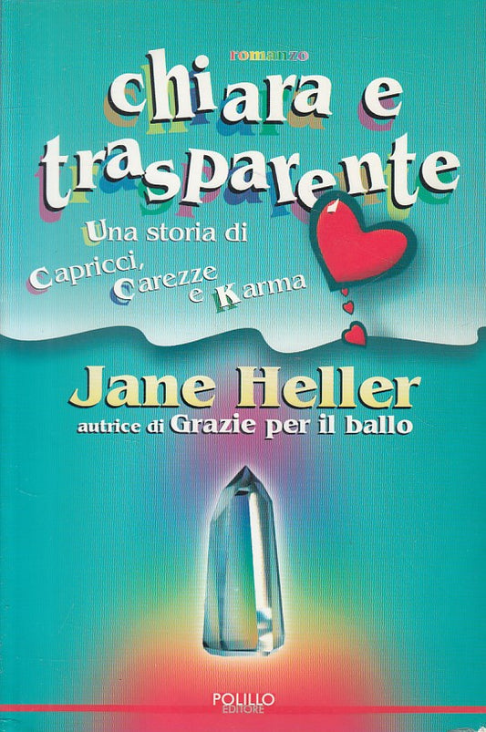 CHIARA E TRASPARENTE - HELLER - POLILLO -- 1a ED. - 1998 - B - ZFS424