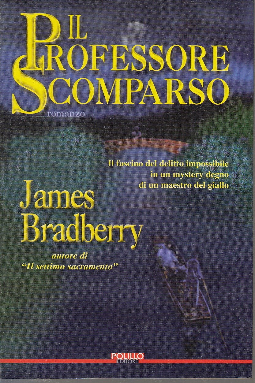 LN2- IL PROFESSORE SCOMPARSO - JAMES BRADBERRY - POLILLO - B- JXS83