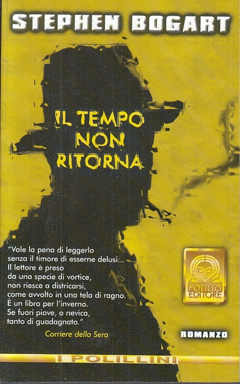 IL TEMPO NON RITORNA - STEPHEN BOGART - POLILLO - POLLILINI-- 2000- B- JXS2