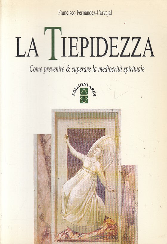 LS- LA TIEPIDEZZA MEDIOCRITA' SPIRITUALE - CARVAJAL - ARES --- 1996 - B - ZFS10