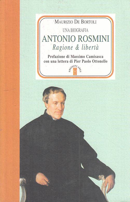 LS- ANTONIO ROSMINI RAGIONE & LIBERTA' - DE BORTOLI - ARES --- 2010 - B - YTS482