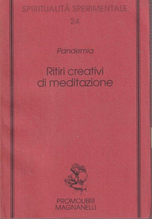 Ritiri creativi di meditazione - Pandemia- Promolibri Magnanelli- 1a ed.- ZFS312