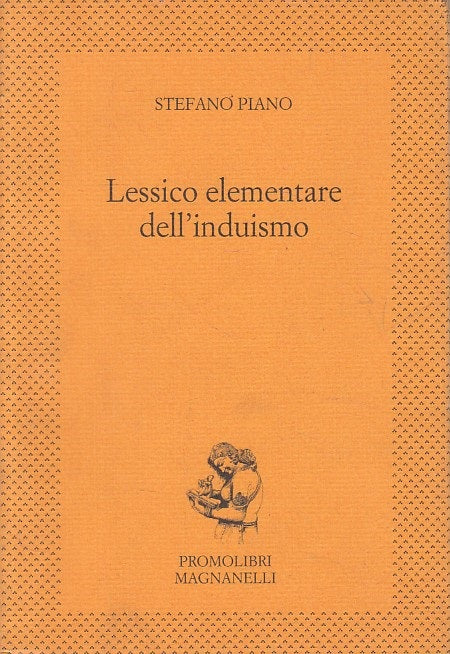 LS- LESSICO ELEMENTARE DELL'INDUISMO-- PROMOLIBRI MAGNANELLI--- 2001- B - ZFS251