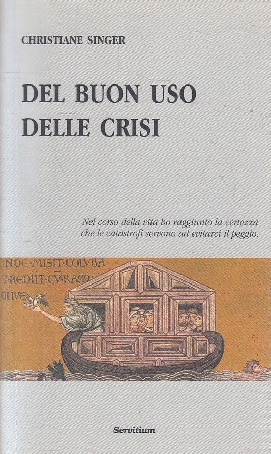 LS- DEL BUON USO DELLE CRISI - SINGER - SERVITIUM - QUADERNI --- B - YFS480