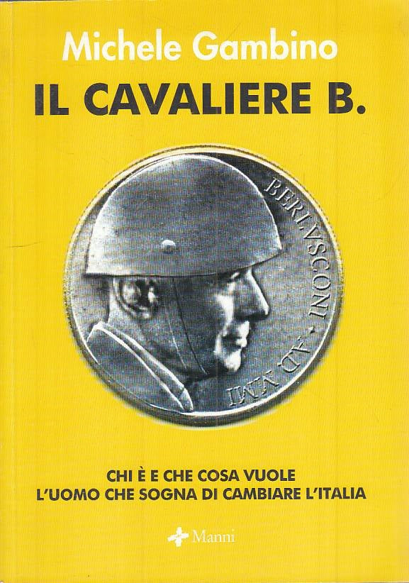 LS- IL CAVALIERE B. - MICHELE GAMBINO - MANNI --- 2001 - B - YTS625