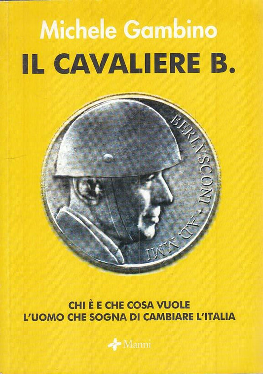LS- IL CAVALIERE B. - MICHELE GAMBINO - MANNI --- 2001 - B - YTS625