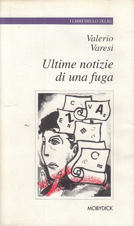LN- ULTIME NOTIZIE DI UNA FUGA- VARESI- MOBYDICK- ZELIG-- 1998- BS- YDS161