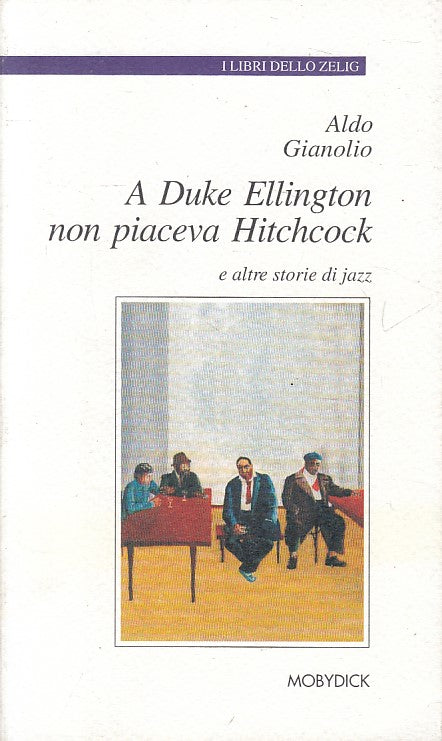 LN- A DUKE ELLINGTON NON PIACEVA HITCHCOCK -- MOBYDICK --- 2002 - B - ZFS393