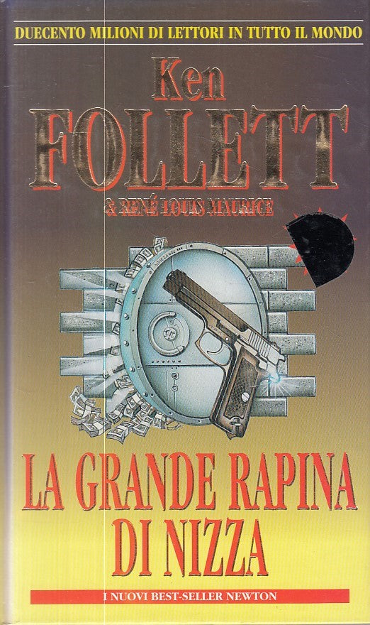 La grande rapina a Nizza- Ken Follett Maurice- Newton Best Seller- 1a ed.-YFS264