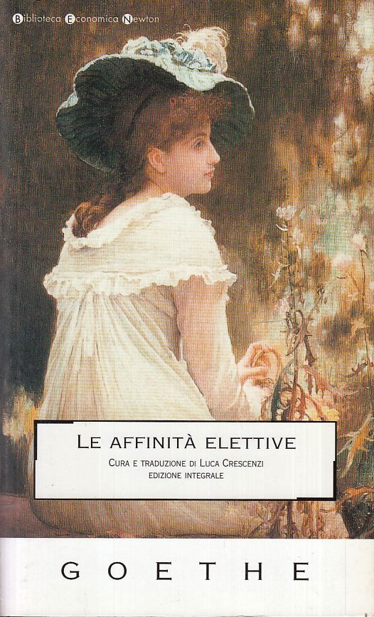 LN2- LE AFFINITA' ELETTIVE - GOETHE - BIBLIOTECA ECONOMICA NEWTON - B - XFS