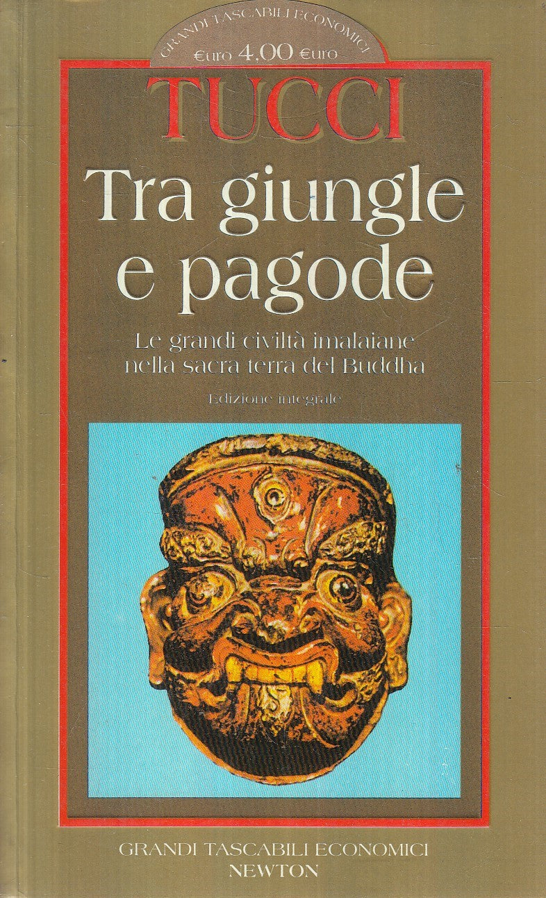 LN2- TRA GIUNGLE E PAGODE - TUCCI - GRANDI TASCABILI ECONOMICI NEWTON - JXS259
