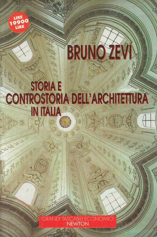 LS- STORIA E CONTRSTORIA ARCHITETTURA IN ITALIA- ZEVI- NEWTON--- 1997- B - ZTS16