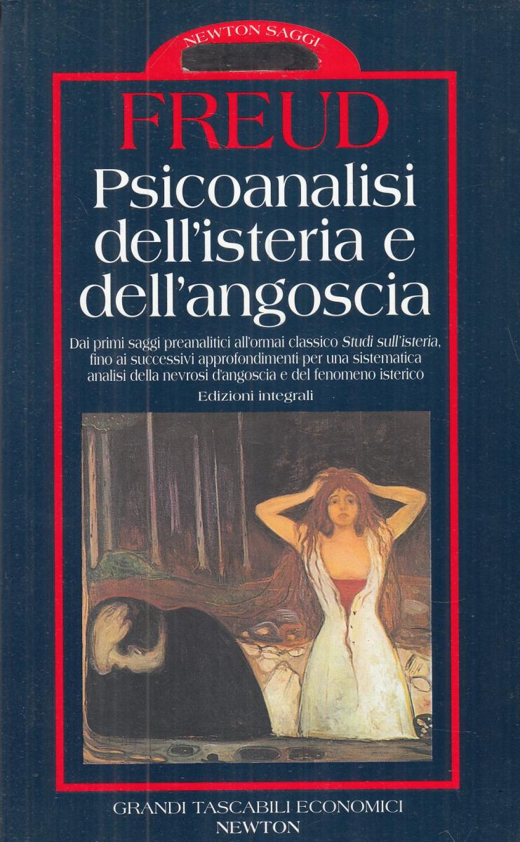 LN2- PSICOANALISI DELL'ISTERIA E DELL'ANGOSCIA - FREUD - NEWTON - B - JXS109