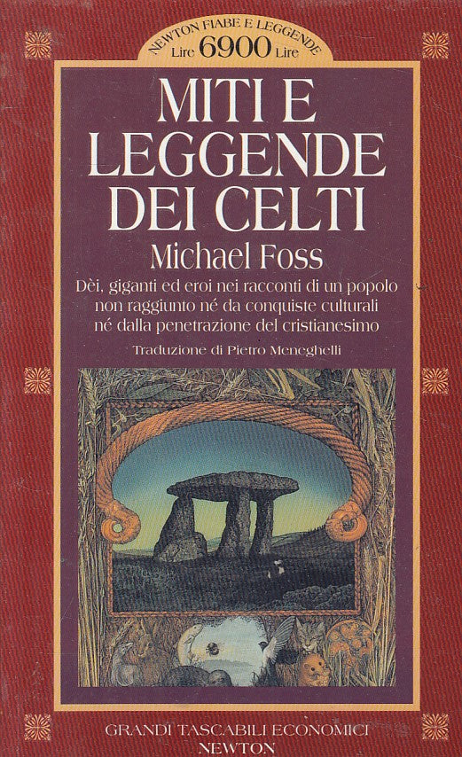 LN- MITI E LEGGENDE DEI CELTI - FOSS - NEWTON -- 1a ED. - 1997 - B - YFS594
