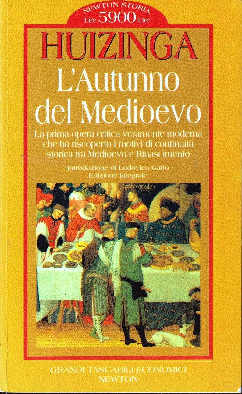 L'Autunno del Medioevo - Huizinga - Newton Grandi Tascabili Economici - XFS