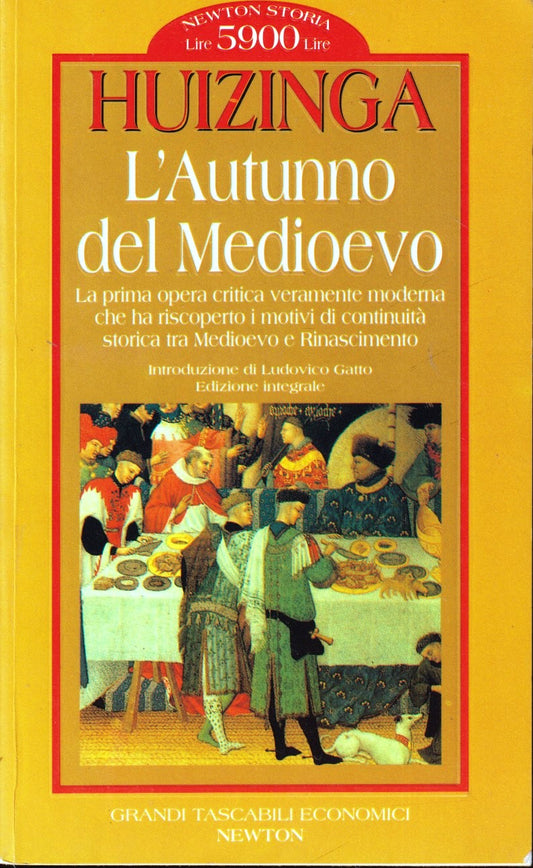 L'Autunno del Medioevo - Huizinga - Newton Grandi Tascabili Economici - XFS